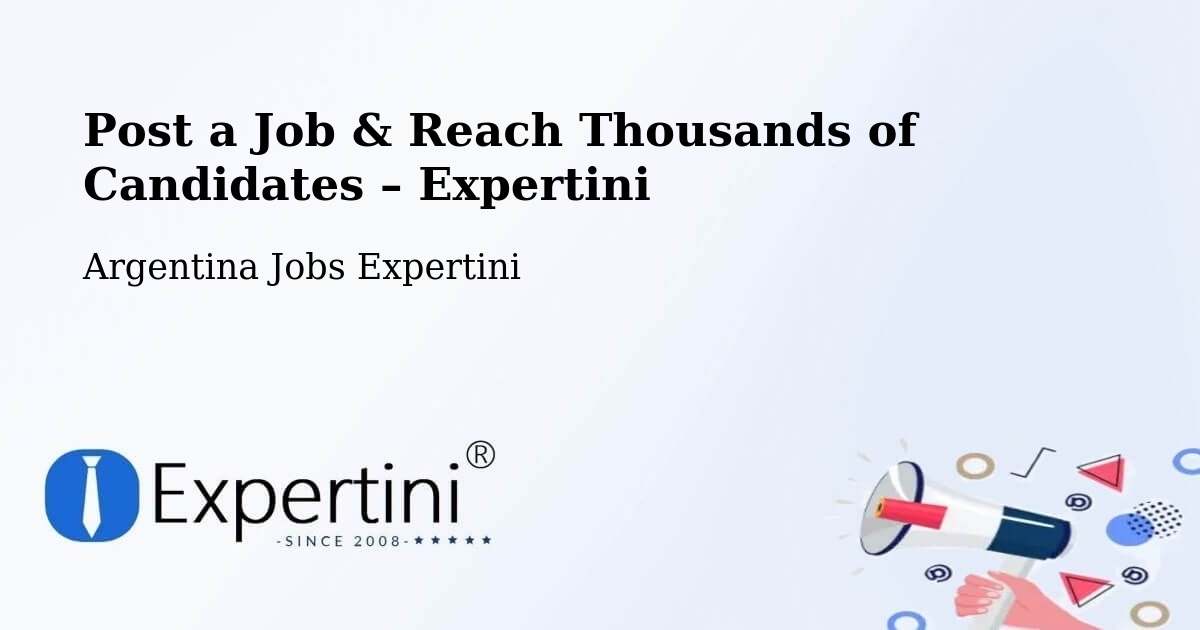 Post a Job in Río Cuarto – Hire the Right Talent - Río Cuarto, Argentina Jobs Expertini