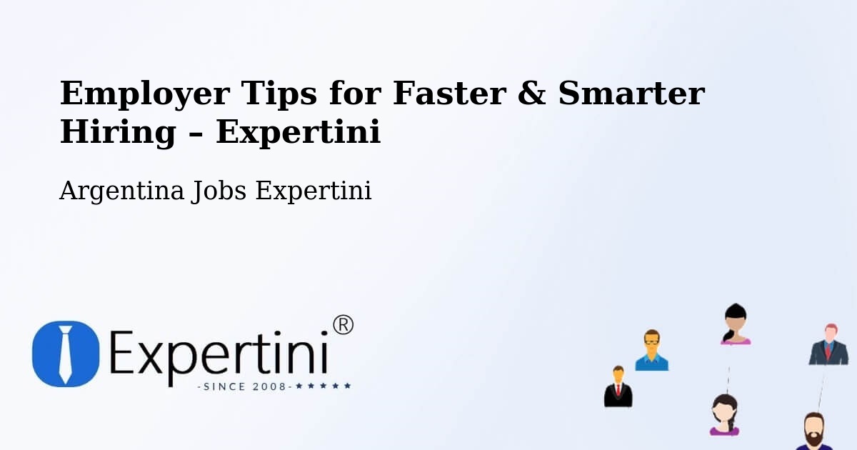 Employer Tips for Hiring & Recruitment – Río Cuarto - Río Cuarto, Argentina Jobs Expertini