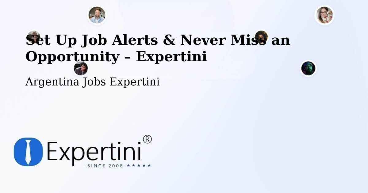 Job Alerts Guide – Get Notified About New Jobs in Río Cuarto - Río Cuarto, Argentina Jobs Expertini