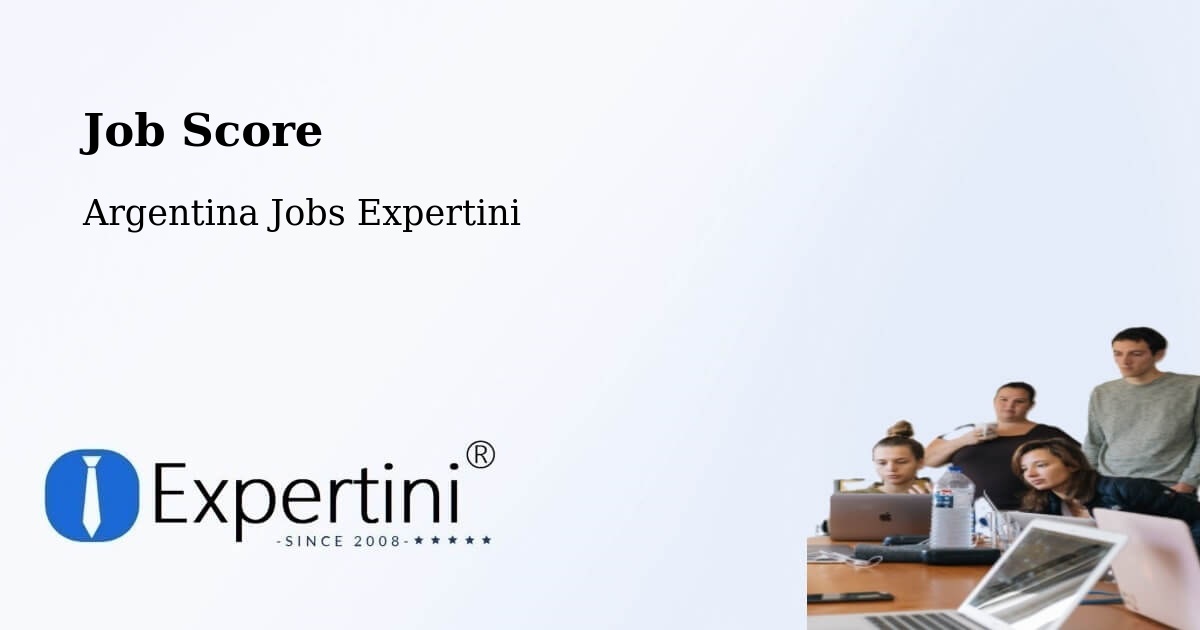 Job Score & Job Description Score Tool – Río Cuarto - Argentina Jobs Expertini